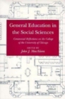 General Education in the Social Sciences : Centennial Reflections on the College of the University of Chicago - Book