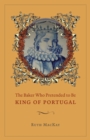 The Baker Who Pretended to Be King of Portugal - Book