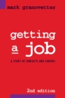 Getting a Job : A Study of Contacts and Careers - eBook