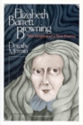 Elizabeth Barrett Browning : The Origins of a New Poetry - Book