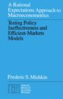 A Rational Expectations Approach to Macroeconometrics : Testing Policy Ineffectiveness and Efficient-Markets Models - eBook