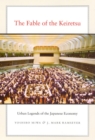 The Fable of the Keiretsu : Urban Legends of the Japanese Economy - Book