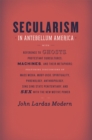 Secularism in Antebellum America - Book