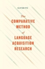 The Comparative Method of Language Acquisition Research - Book