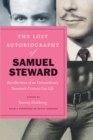 The Lost Autobiography of Samuel Steward : Recollections of an Extraordinary Twentieth-Century Gay Life - eBook
