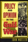 Policy and Opinion in the Gulf War - Book