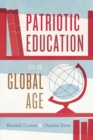 Patriotic Education in a Global Age - Book