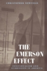 The Emerson Effect : Individualism and Submission in America - Book