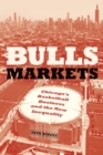 Bulls Markets : Chicago's Basketball Business and the New Inequality - Book