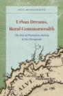 Urban Dreams, Rural Commonwealth : The Rise of Plantation Society in the Chesapeake - Book