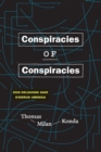 Conspiracies of Conspiracies : How Delusions Have Overrun America - Book