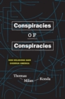Conspiracies of Conspiracies : How Delusions Have Overrun America - eBook