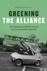 Greening the Alliance : The Diplomacy of NATO's Science and Environmental Initiatives - Book