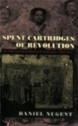 Spent Cartridges of Revolution : An Anthropological History of Namiquipa, Chihuahua - Book