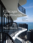 Chicago Apartments : A Century and Beyond of Lakefront Luxury - eBook