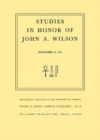 Studies in Honor of John A. Wilson - Book