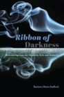 Ribbon of Darkness : Inferencing from the Shadowy Arts and Sciences - Book