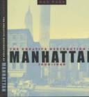 The Creative Destruction of Manhattan, 1900-1940 - Book