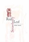 Red Strawberry Leaf : Selected Poems, 1994-2001 - Book
