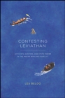 Contesting Leviathan : Activists, Hunters, and State Power in the Makah Whaling Conflict - Book