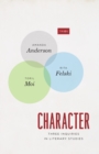 Character : Three Inquiries in Literary Studies - eBook