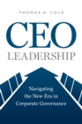 CEO Leadership : Navigating the New Era in Corporate Governance - eBook