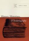 History, Historians, and Autobiography - Book