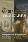 Time Travelers : Victorian Encounters with Time and History - Book