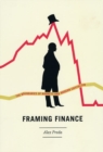 Framing Finance : The Boundaries of Markets and Modern Capitalism - Book
