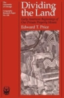 Dividing the Land : Early American Beginnings of Our Private Property Mosaic - Book