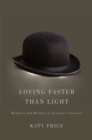 Loving Faster than Light : Romance and Readers in Einstein's Universe - Book