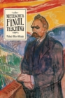 Nietzsche's Final Teaching - Book