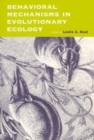 Behavioral Mechanisms in Evolutionary Ecology - Book