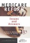 Medicare Reform : Issues and Answers - Book