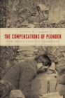 The Compensations of Plunder : How China Lost Its Treasures - Book