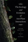 The Ecology and Evolution of Ant-Plant Interactions - eBook