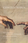Genesis Redux : Essays in the History and Philosophy of Artificial Life - Book