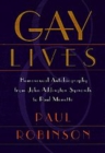Gay Lives : Homosexual Autobiography from John Addington Symonds to Paul Monette - Book