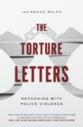 The Torture Letters : Reckoning with Police Violence - eBook