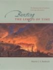 Bursting the Limits of Time : The Reconstruction of Geohistory in the Age of Revolution - Book