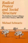 Radical Protest and Social Structure : The Southern Farmers' Alliance and Cotton Tenancy, 1880-1890 - Book