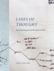 Lines of Thought : Branching Diagrams and the Medieval Mind - Book