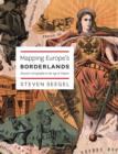 Mapping Europe's Borderlands : Russian Cartography in the Age of Empire - eBook