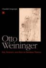 Otto Weininger : Sex, Science, and Self in Imperial Vienna - Book