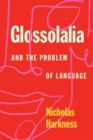 Glossolalia and the Problem of Language - Book