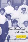 What a Woman Ought to Be and to Do : Black Professional Women Workers during the Jim Crow Era - eBook