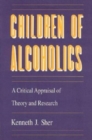 Children of Alcoholics : A Critical Appraisal of Theory and Research - Book