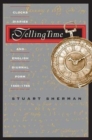 Telling Time : Clocks, Diaries, and English Diurnal Form, 1660-1785 - Book