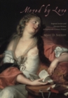 Moved by Love : Inspired Artists and Deviant Women in Eighteenth-Century France - Book
