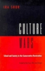 Culture Wars : School and Society in the Conservative Restoration - Book